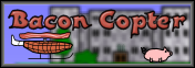 Bacon Copter Banner